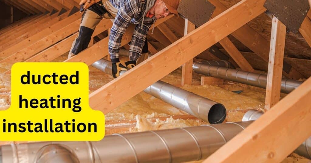ducted_heating_installation